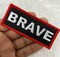 "Brave" Red, Black, & White, Iron-on Embroidered Patch, Statement Patch, Size 3"x1.75" inches